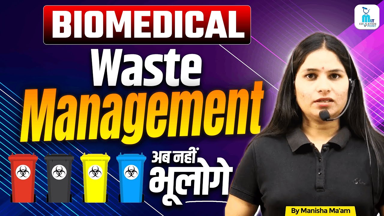 Biomedical Waste Management in Hindi | Rules, Types & Color Coding | by Manisha Ma'am