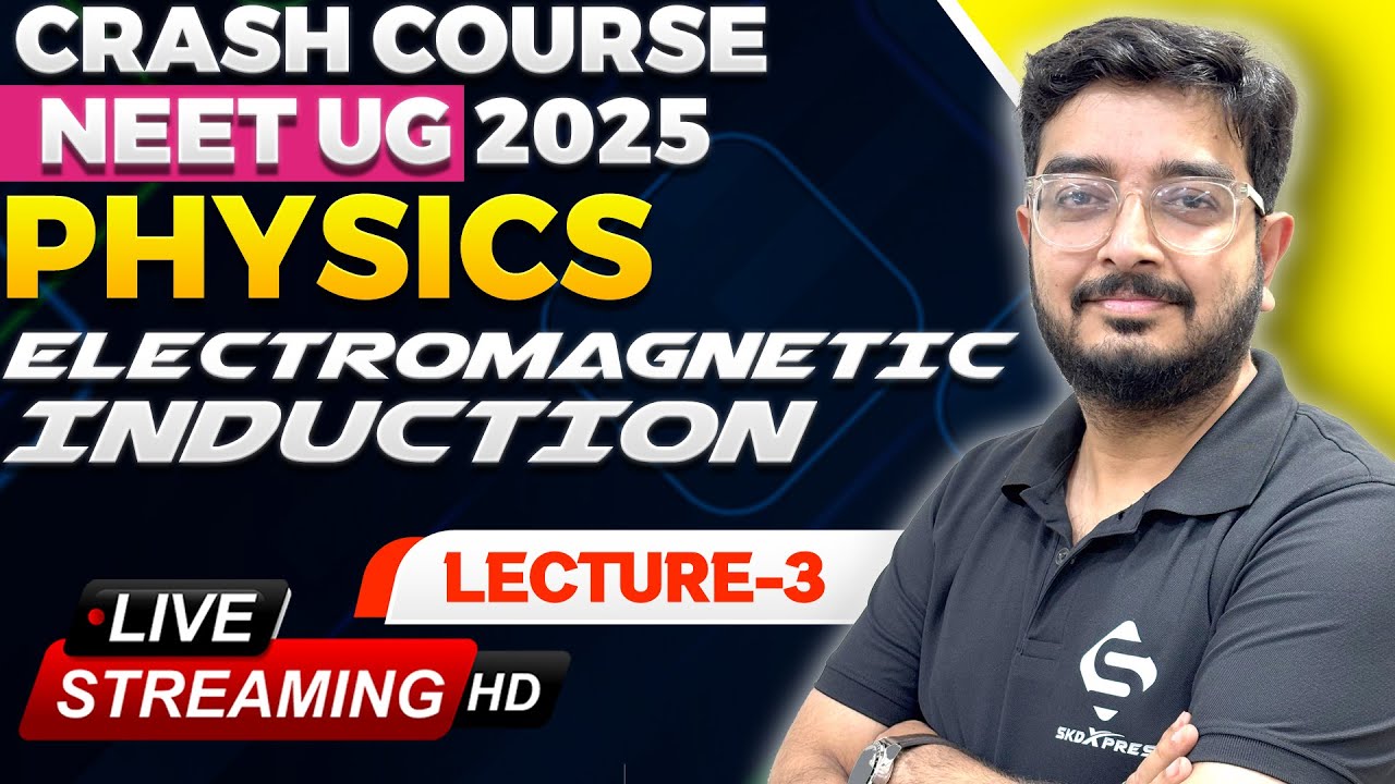 ⚡ NEET 2025 Physics L-3 | Self Inductance, AC Generator & Transformer  | Live with @SKDXpress 🚀