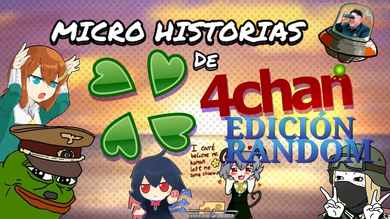 Micro Historias de 4chan (Edición Random) (????¿¿¿¿)
