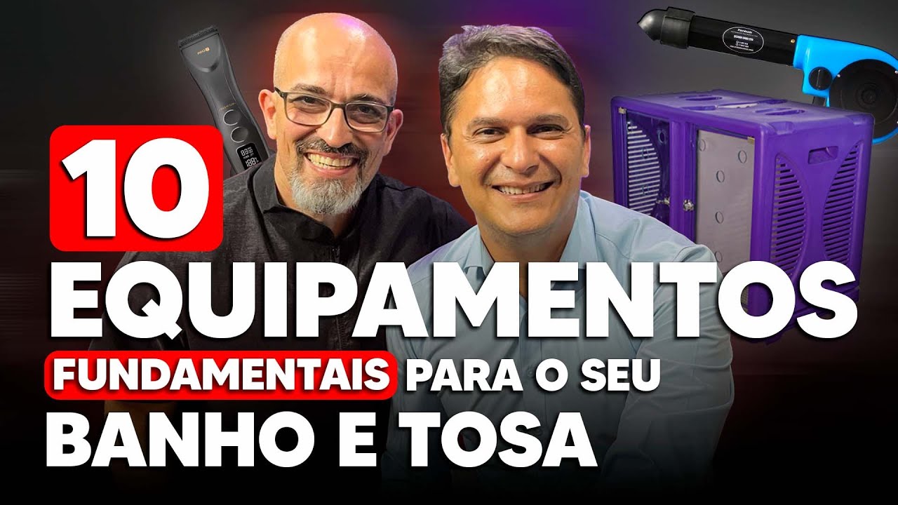 10 Equipamentos fundamentais para o seu Banho e Tosa | Ricardo de Oliveira