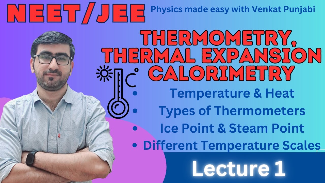 JEE | NEET | Тепловые свойства вещества | Лекция 1