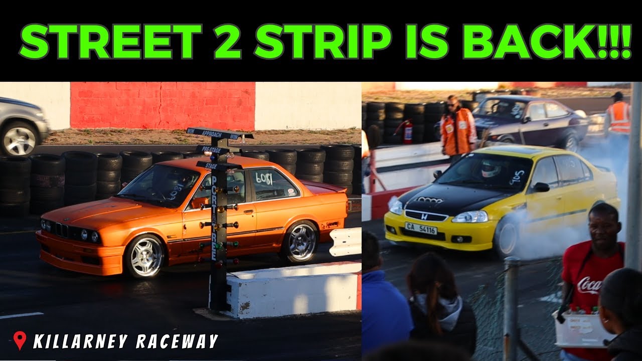 STREET 2 STRIP IS BACK!!! (video with times) 😁 | Killarney Raceway 📍
