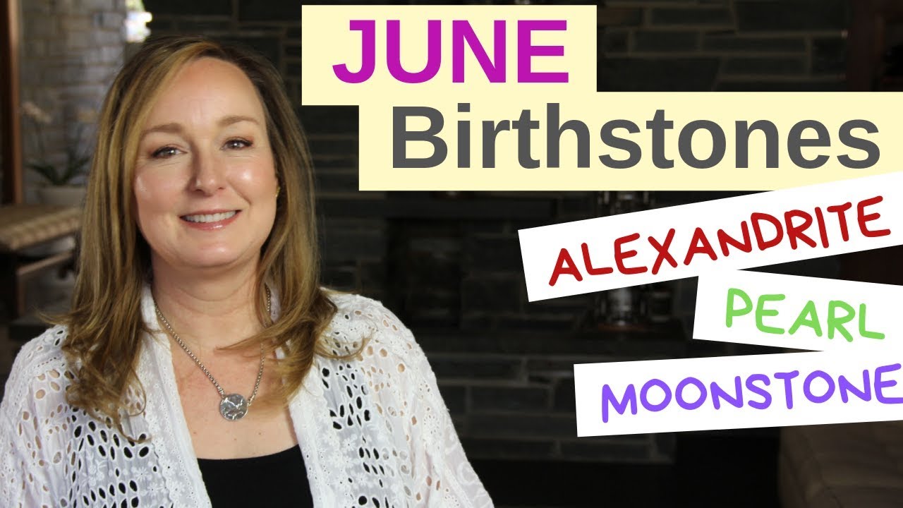 JUNE Birthstones | Alexandrite Pearl Moonstone