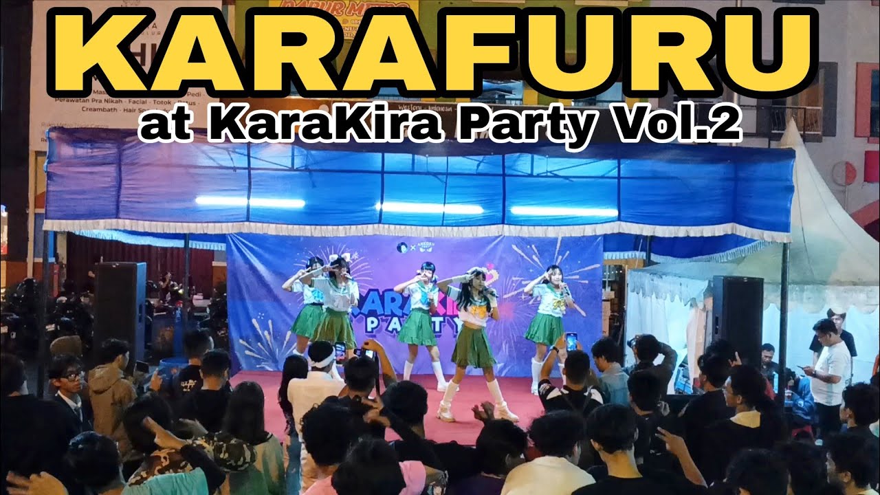 KARAFURU at KaraKira Party Vol.2 (Metro Indah Mall Bandung) | Full Video