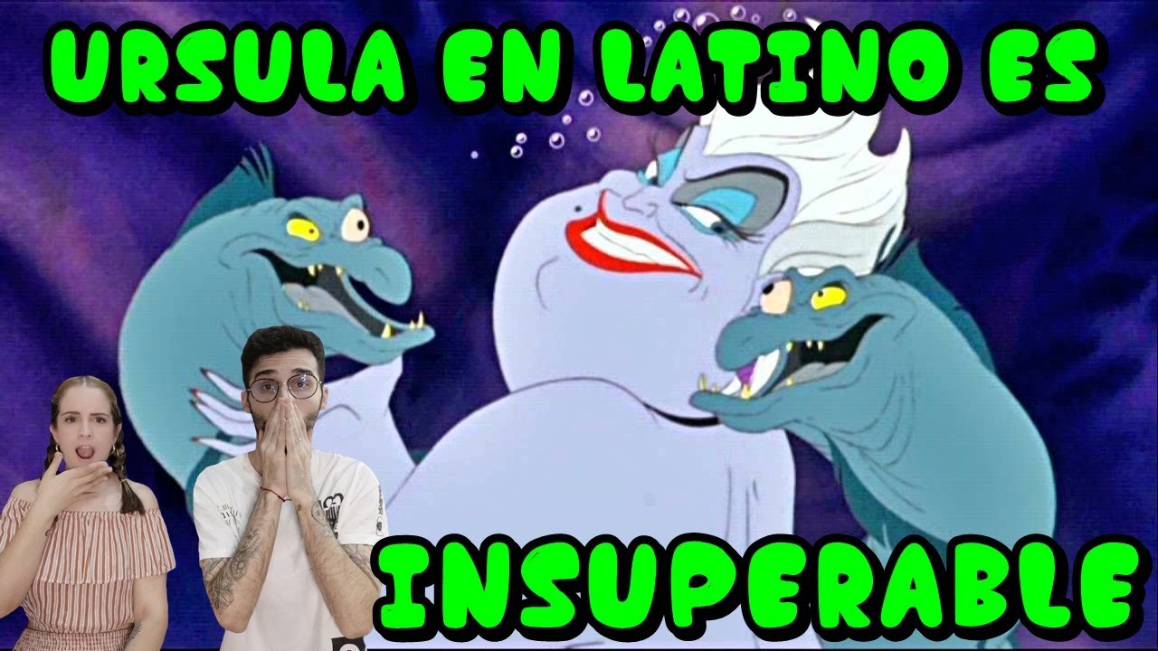 ESPAÑOLES REACCIONAN A DOBLAJE LATINO VS ESPAÑOL DE URSULA/ LA SIRENITA #DISNEY #DOBLAJES