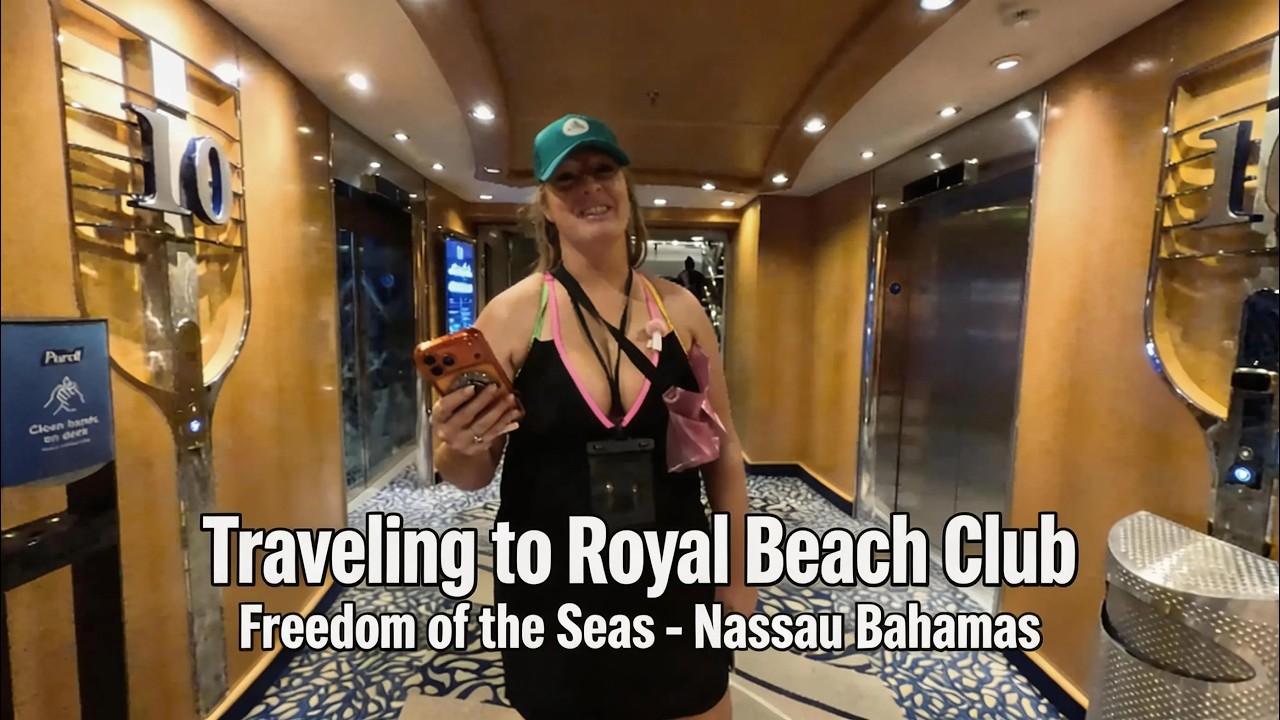 Journey to Paradise! 🌊 Royal Beach Club Nassau + Freedom of the Seas Fun