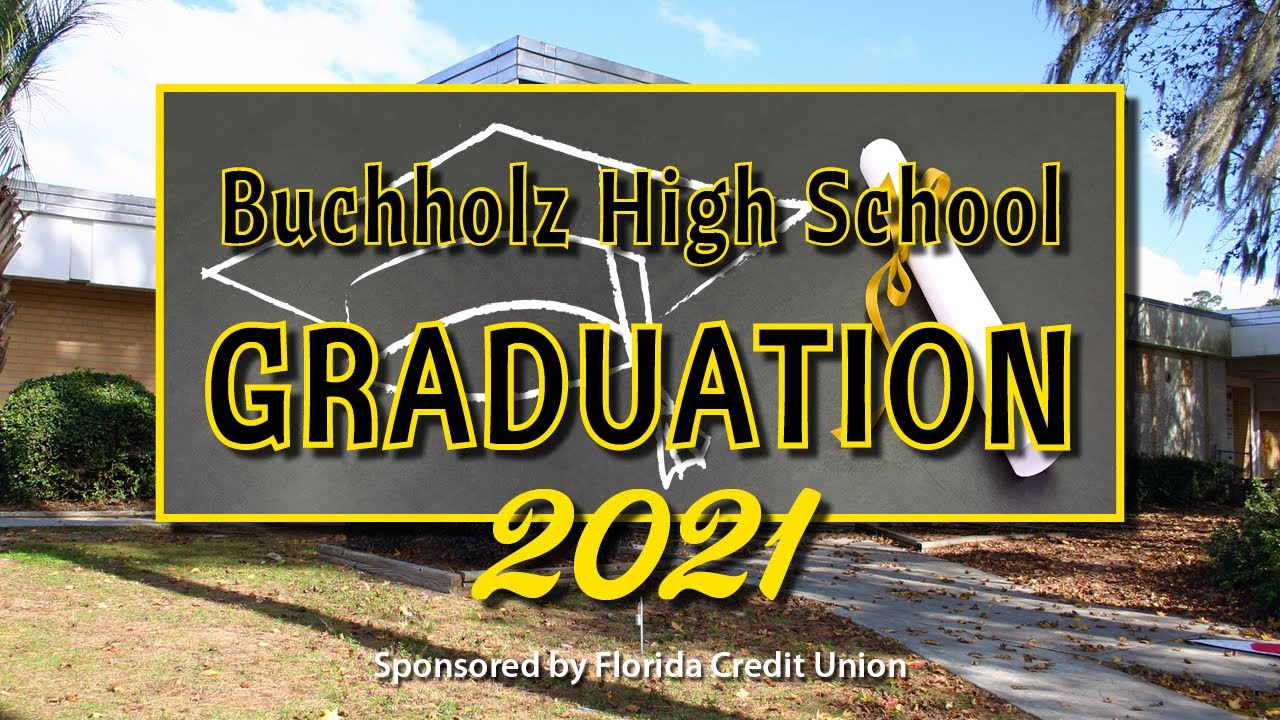 Buchholz High School Graduation 2021