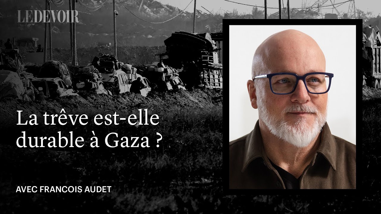 La trêve sera-t-elle durable à Gaza? | Entrevue avec François Audet