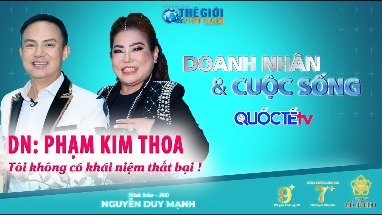 DOANH NHÂN VÀ CUỘC SỐNG: DN Phạm Kim Thoa 