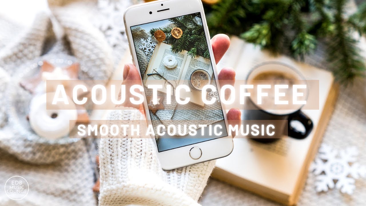 Acoustic Coffeehouse | Chilled Acoustic Playlist | EDB Music Lounge