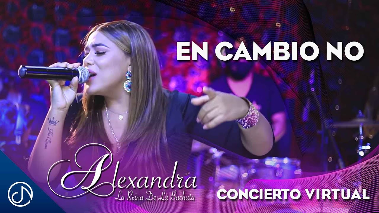 En Cambio No - Alexandra [Concierto Virtual]
