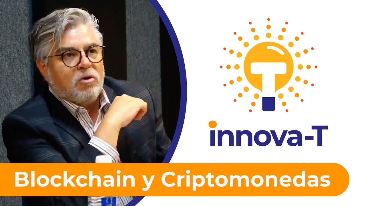 Blockchain y Criptomonedas | Innova-T podcast 💡 [E01]