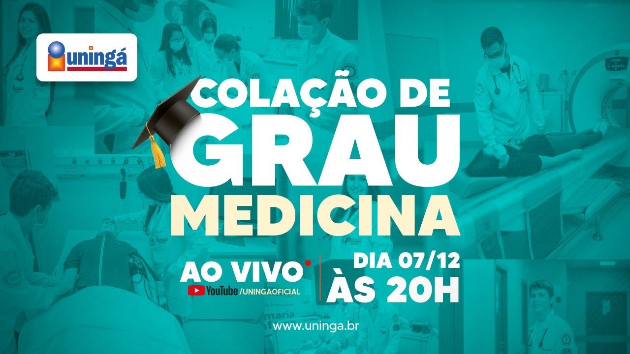 COLAÇÃO DE GRAU - MEDICINA UNINGÁ - 2022