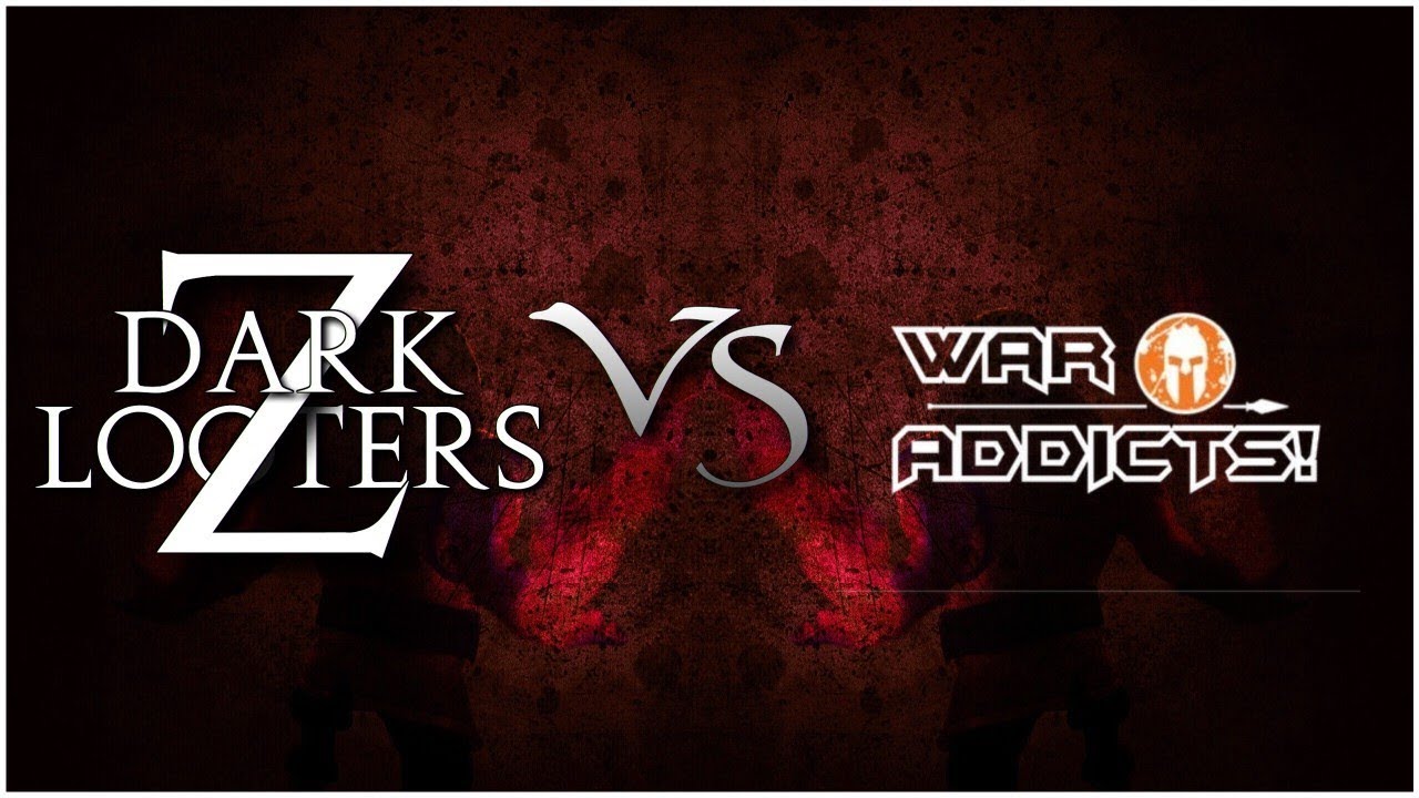 Dark Looters Z vs War addicts! (random war)