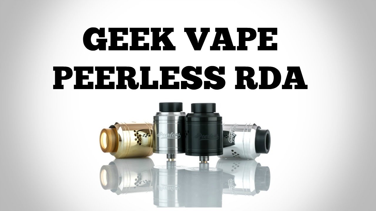 Geek Vape Peerless RDA Special Edition - REVIEW