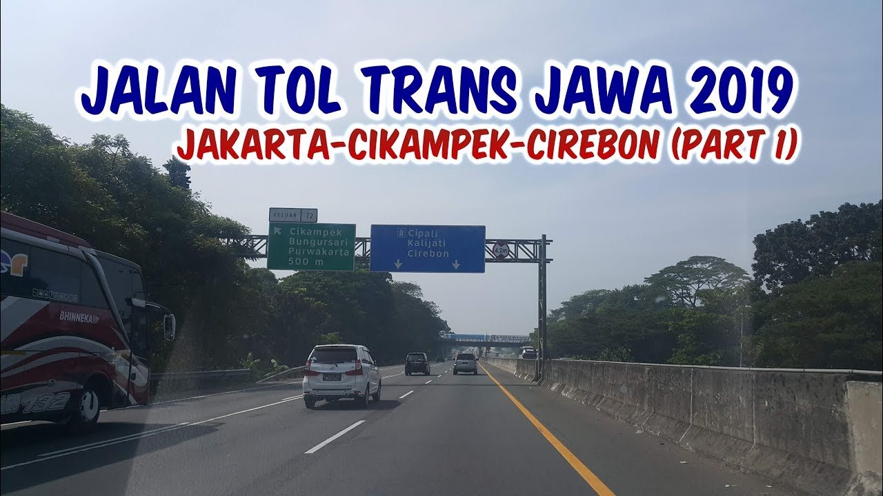 Jalan Tol Trans Jawa (Jakarta - Cirebon) 4 Juni 2019 | Part 1