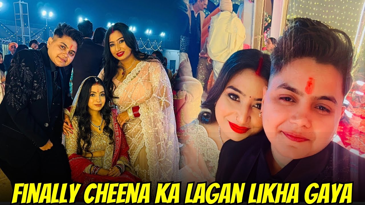 Finally Cheena Ka Lagan Likha Gaya | @Yashal's Vlogs