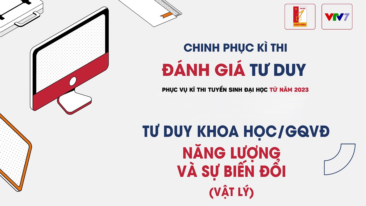 [VTV7xHUST] Hướng dẫn &ocirc;n tập chi tiết chủ đề Vật l&yacute; - k&igrave; thi Đ&aacute;nh gi&aacute; Tư duy - CPKT10