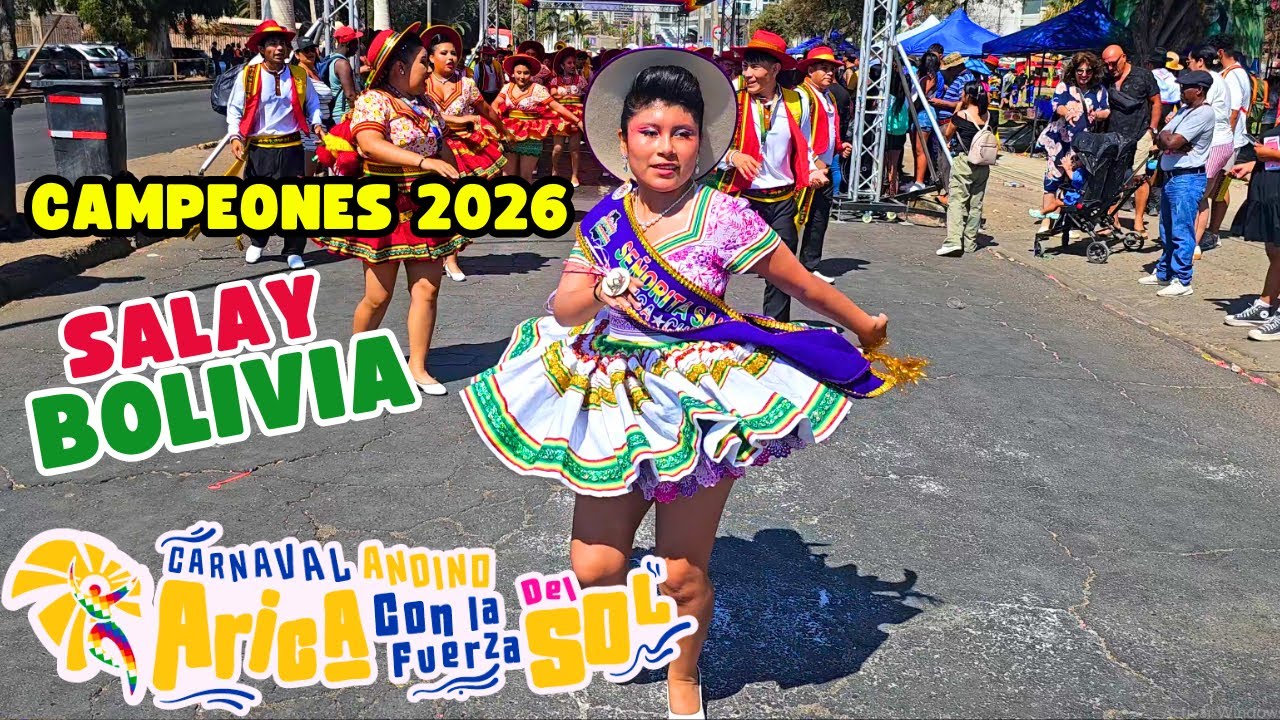 SALAY BOLIVIA ARICA Ganadores 2026 Carnaval Andino con la Fuerza del Sol Arica Chile 2026