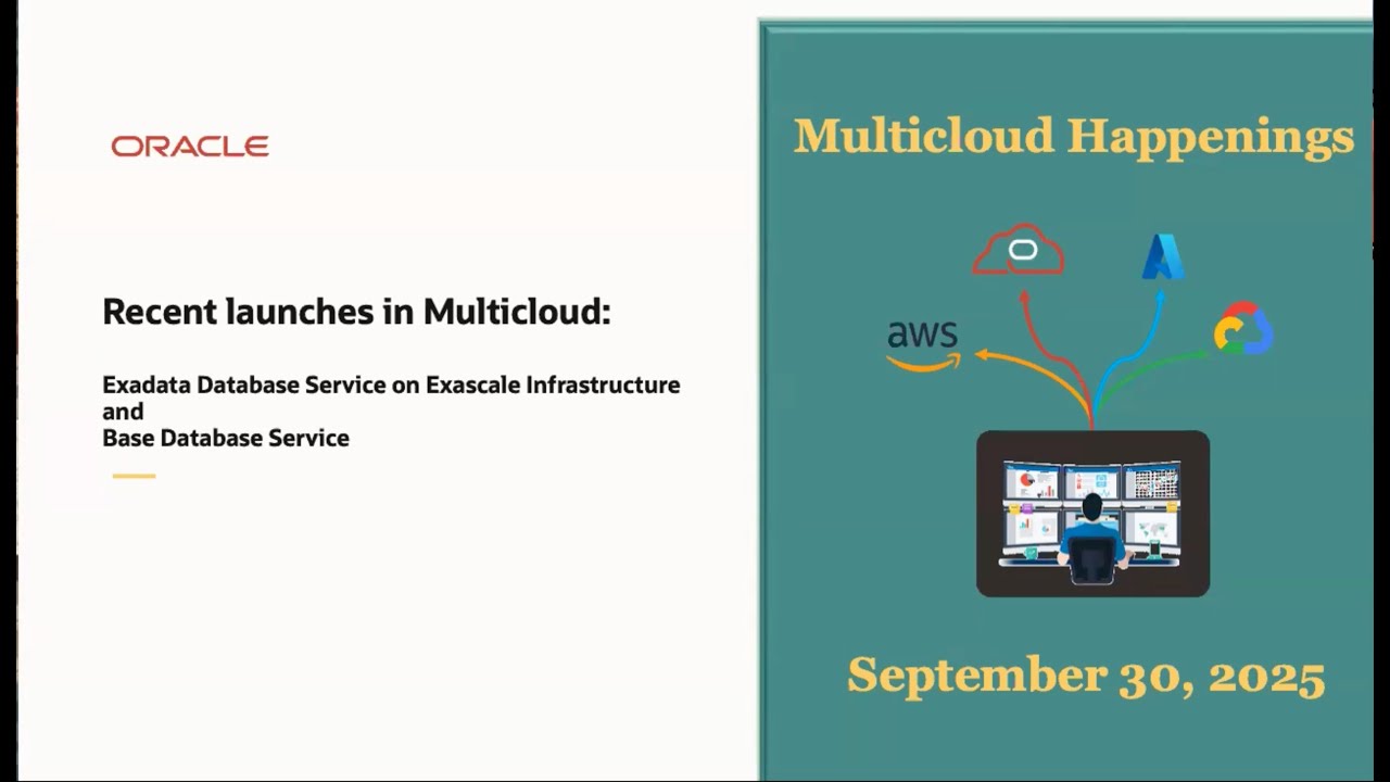 Multicloud Happenings Sept 30, 2025 - Recent Launches in Oracle Multicloud