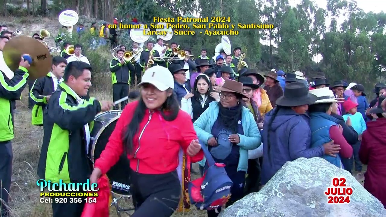 Fiesta Patronal 2024 en honor a San Pedro, San Pablo y Santísimo de Larcay - Sucre - Ayacucho (01)