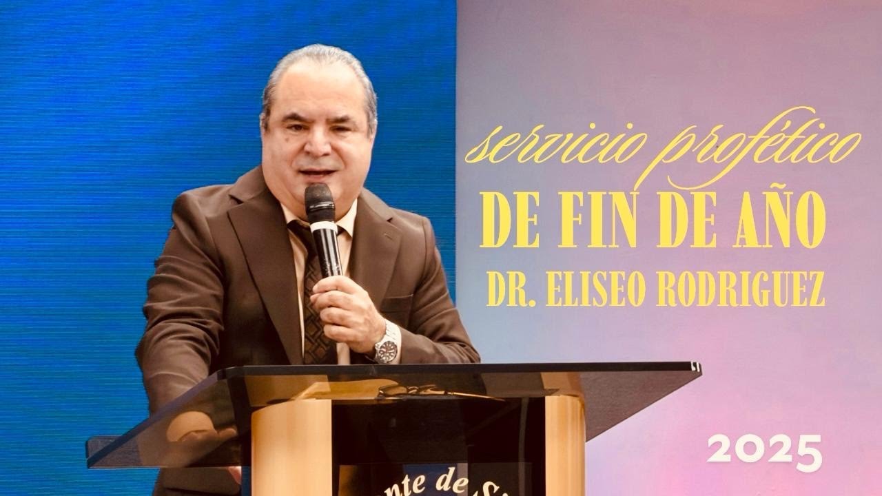 SERVICIO PROFETICO DE FIN DE AŃO | Dr. Eliseo Rodriguez | 12/31/2025 | Monte De Sion Miami
