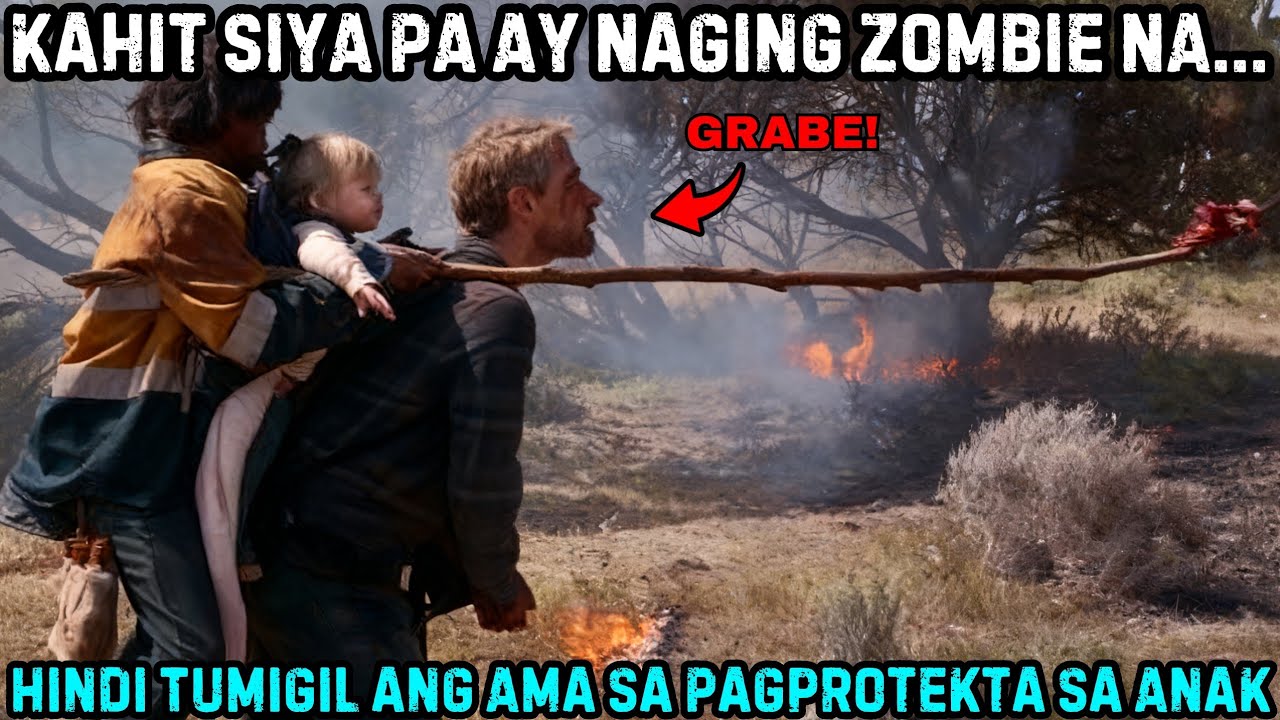 Cargo (2017) | Kahit Siya Pa Ay Naging Zombie Na Hindi Tumigil Ang Ama Sa Pagprotekta Sa Anak Niya!!