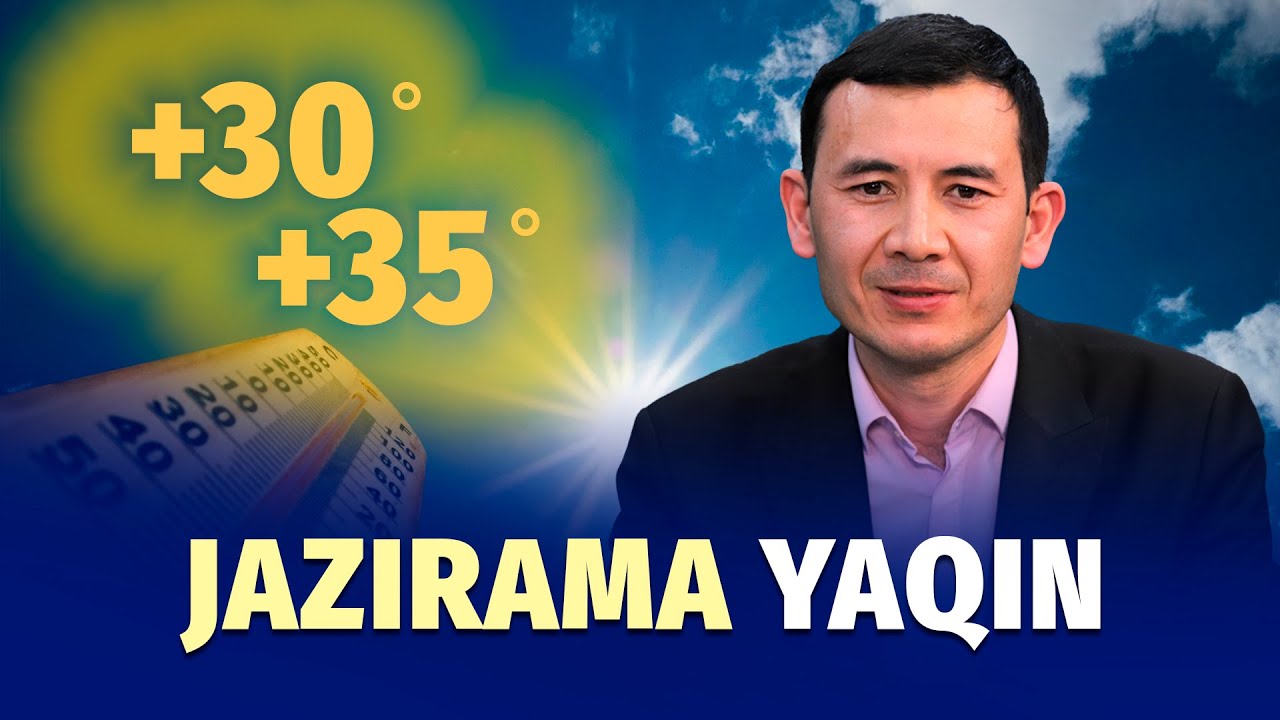 Yaqin kunlarda rekord issiqlik to‘lqini kutilmoqda