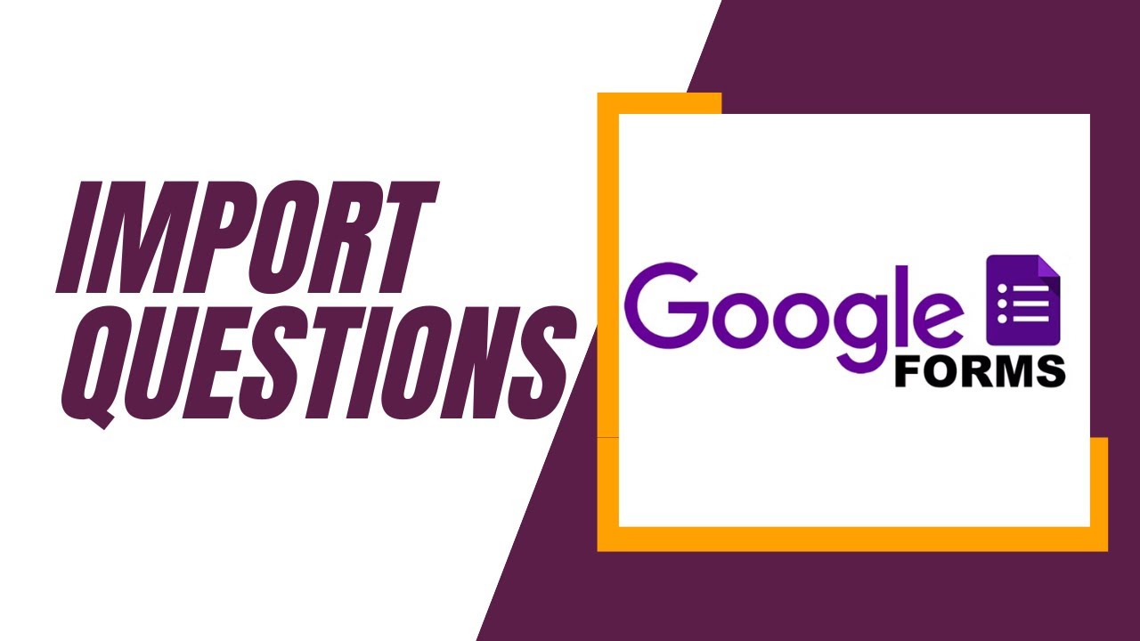How to Import Questions in Google Forms | Google Forms Tutorial