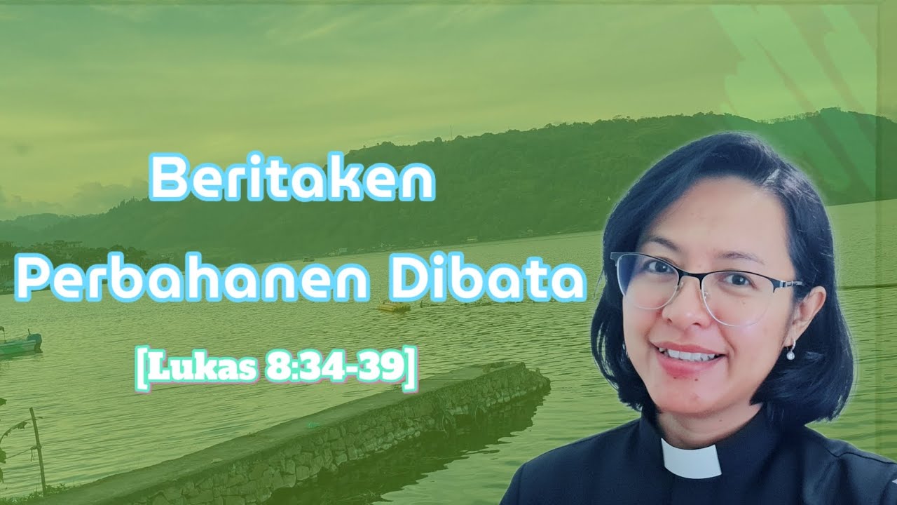 Khotbah GBKP Minggu Zending tgl 26 Oktober 2025 ; Lukas 8:34-39 #khotbahminggu
