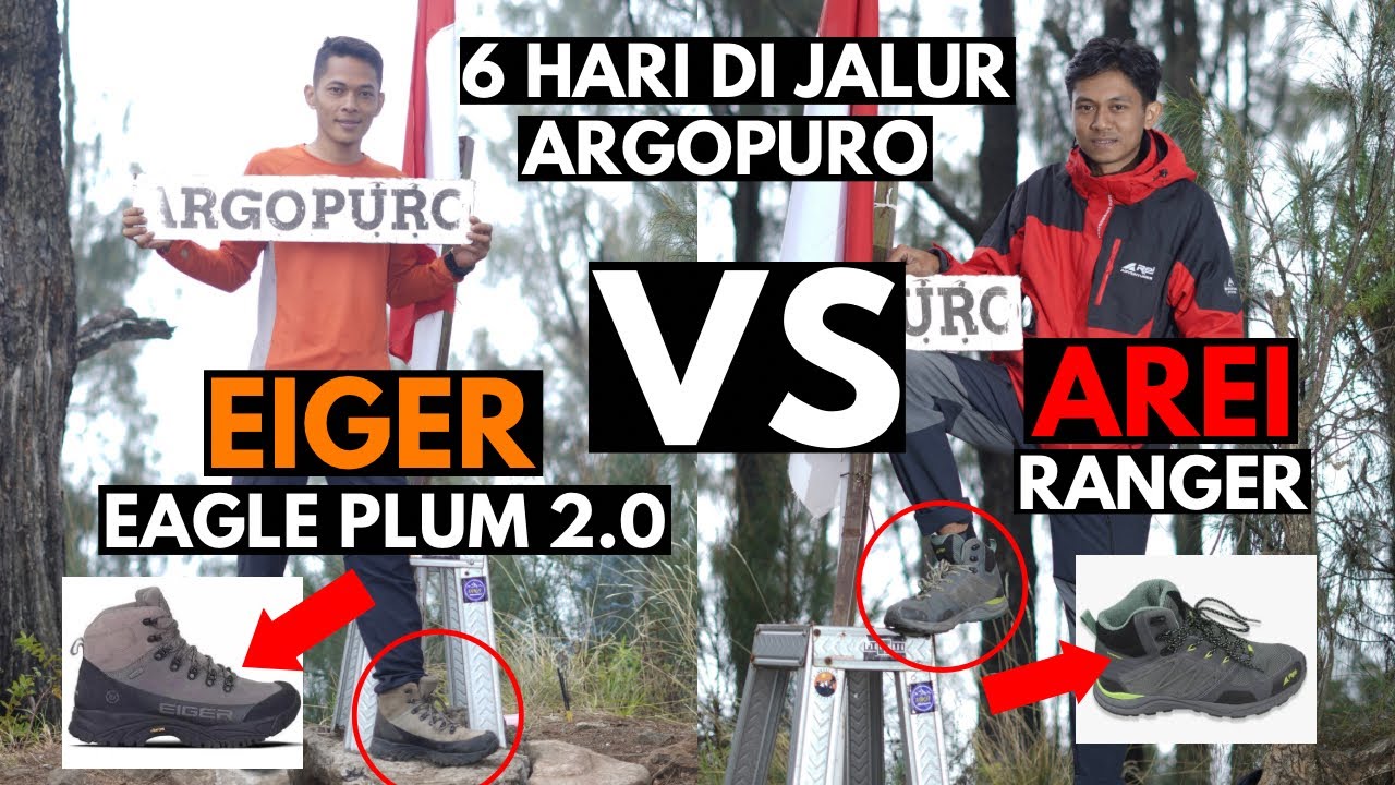 SEPATU EIGER EAGLE PLUM VS AREI RANGER | TEST SEPATU EIGER DAN AREI DI GUNUNG ARGOPURO