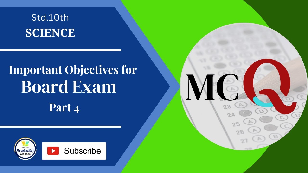 SCIENCE |Std.10th |Objectives for Board Exam |Part 4