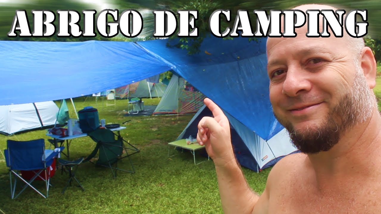 COBERTURA de CAMPING - ABRIGO - A IMPORTÂNCIA de fazer