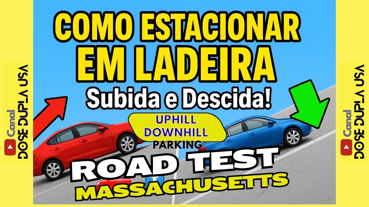 Como Estacionar em Ladeira (Subida e Descida) | Dicas Rápidas e Fáceis