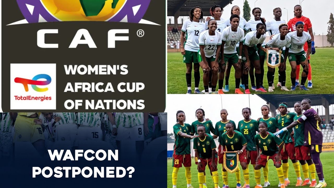 How Nigeria's Super Falcons Humbled Cameroon, Big Shame on CAF For Disrespecting The Women&rsquo;s Game