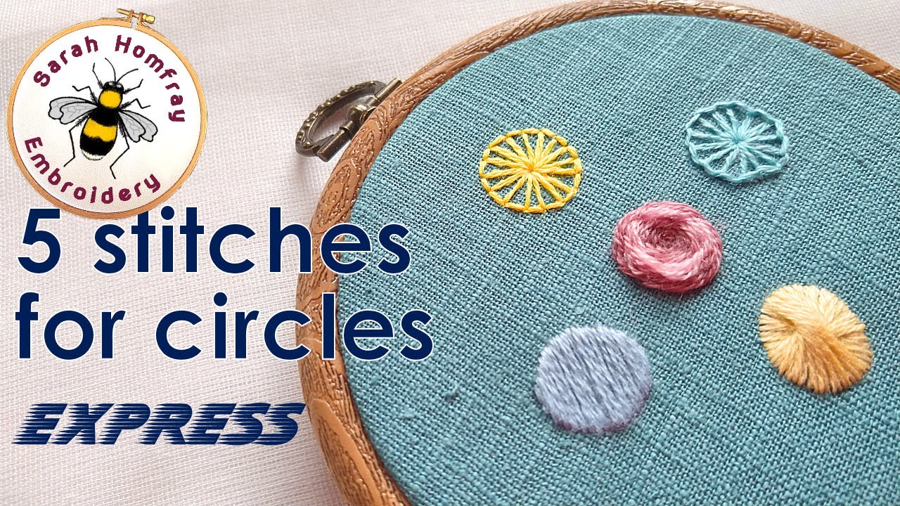 FIVE embroidery stitches for circles - EXPRESS VERSION |  How to embroider a circle by hand