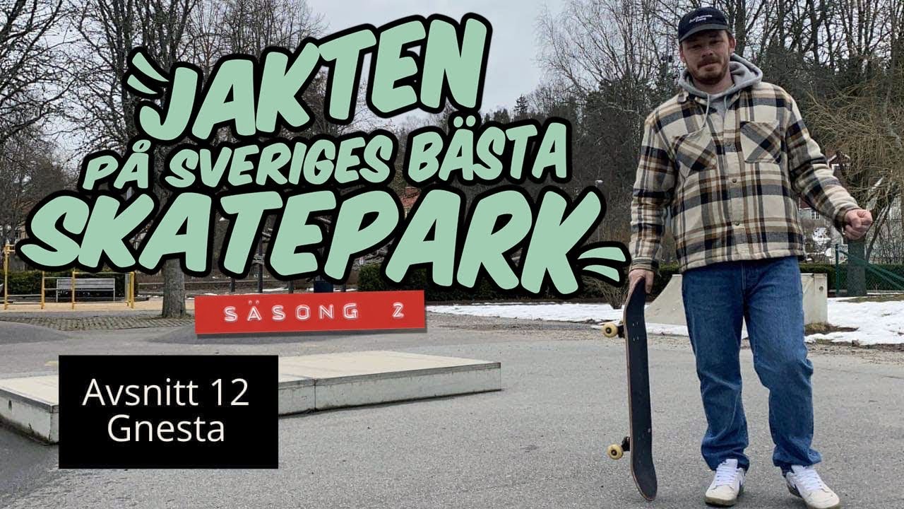 Jakten på Sveriges bästa skatepark | Avsnitt #12 | Gnesta Skatepark