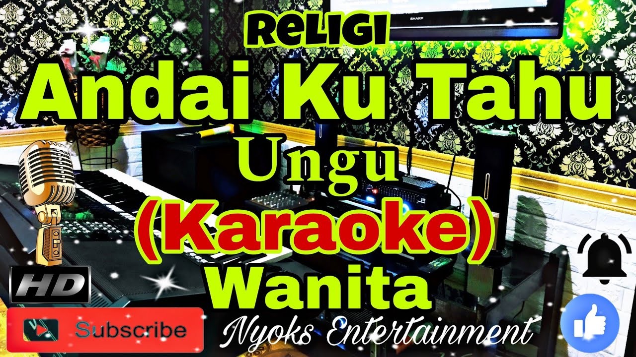 ANDAI KU TAHU - UNGU (Karaoke) Religi || Nada Wanita || DIS=DO