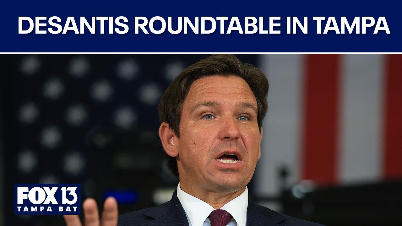 Gov. DeSantis holding roundtable in Tampa Wednesday