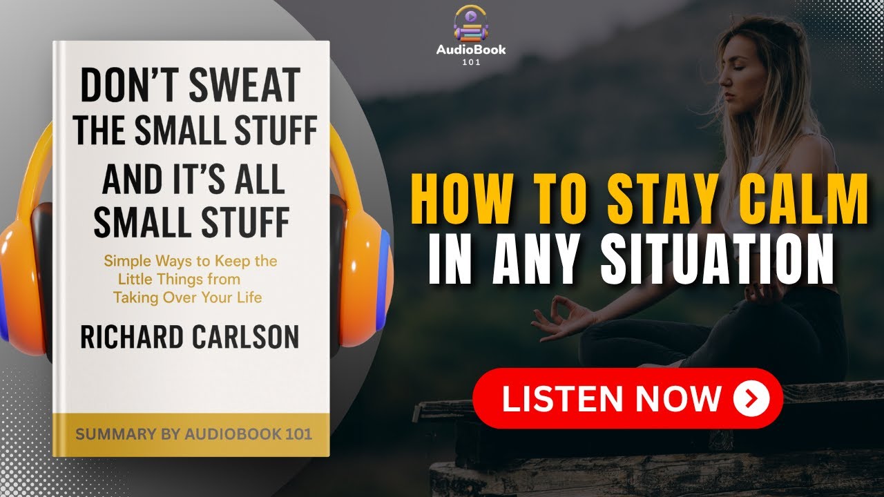 DON&rsquo;T SWEAT THE SMALL STUFF Audiobook | Book Summary in English