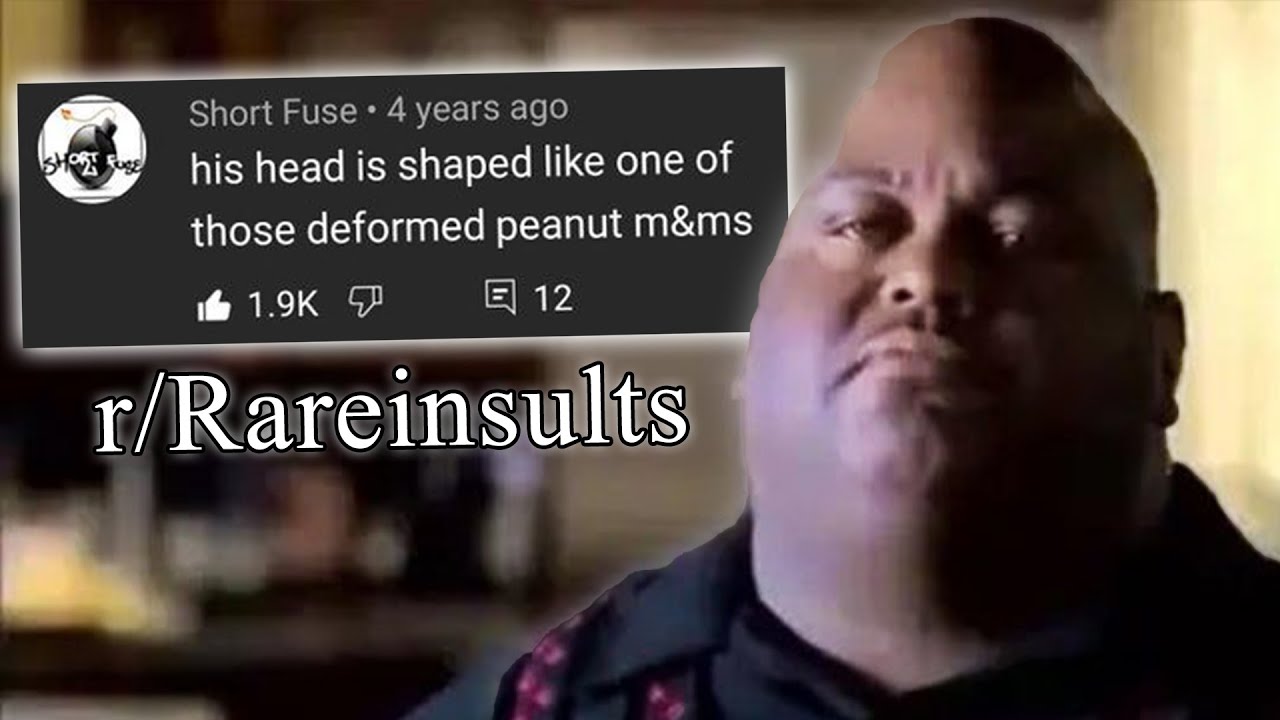 r/Rareinsults | Он буквально M&M
