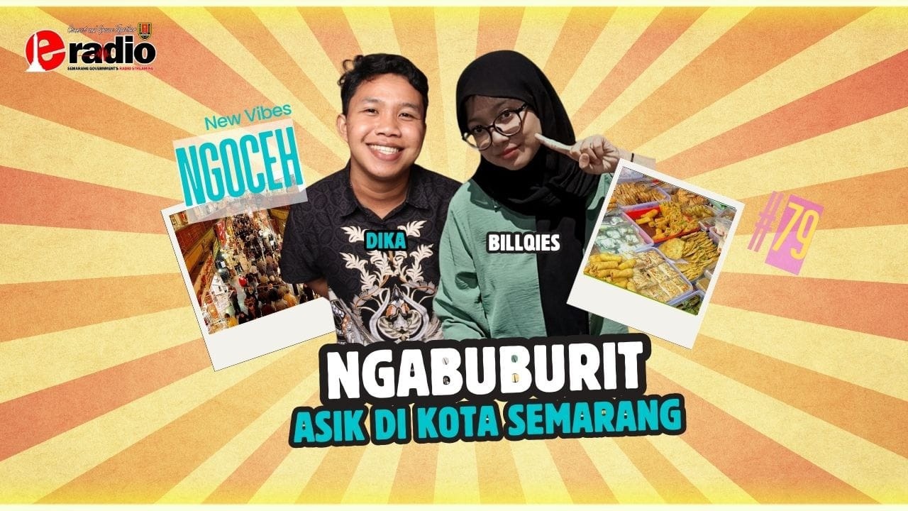 NGOCEH #79 NGABUBURIT ASIK DI KOTA SEMARANG
