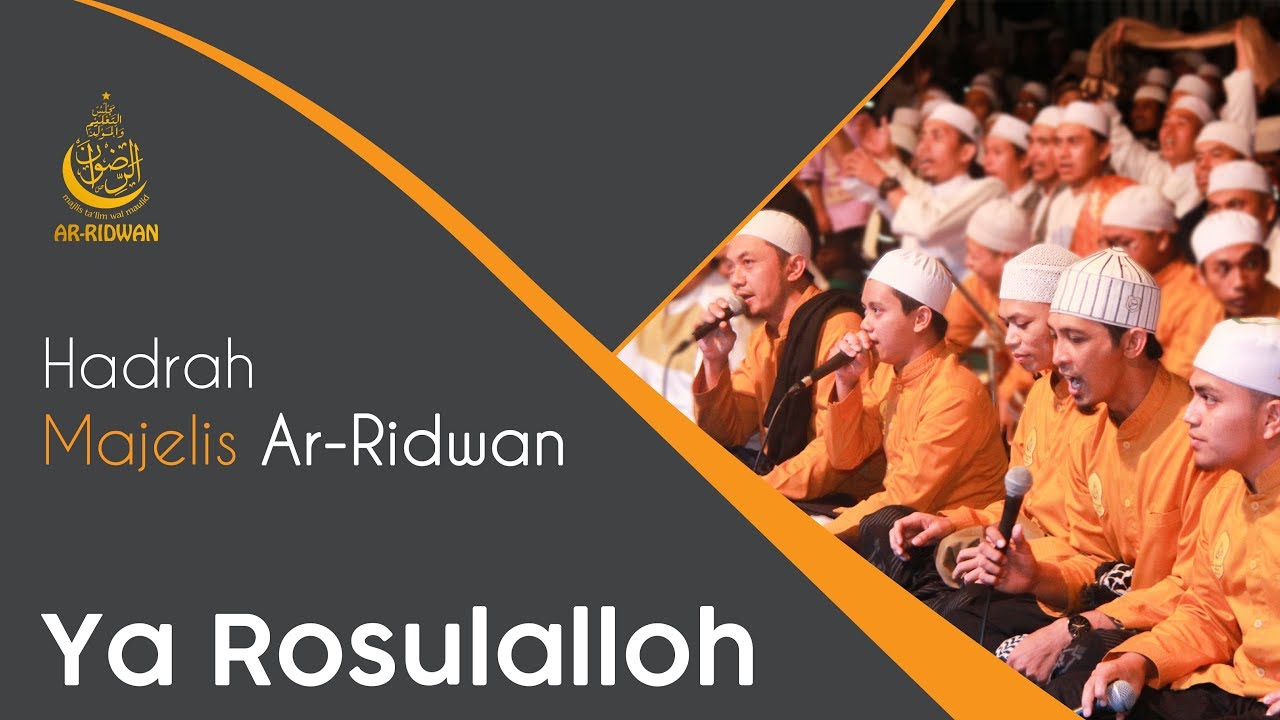 Ya Rosulallah - Majelis Ta'lim Wal Maulid Ar Ridwan