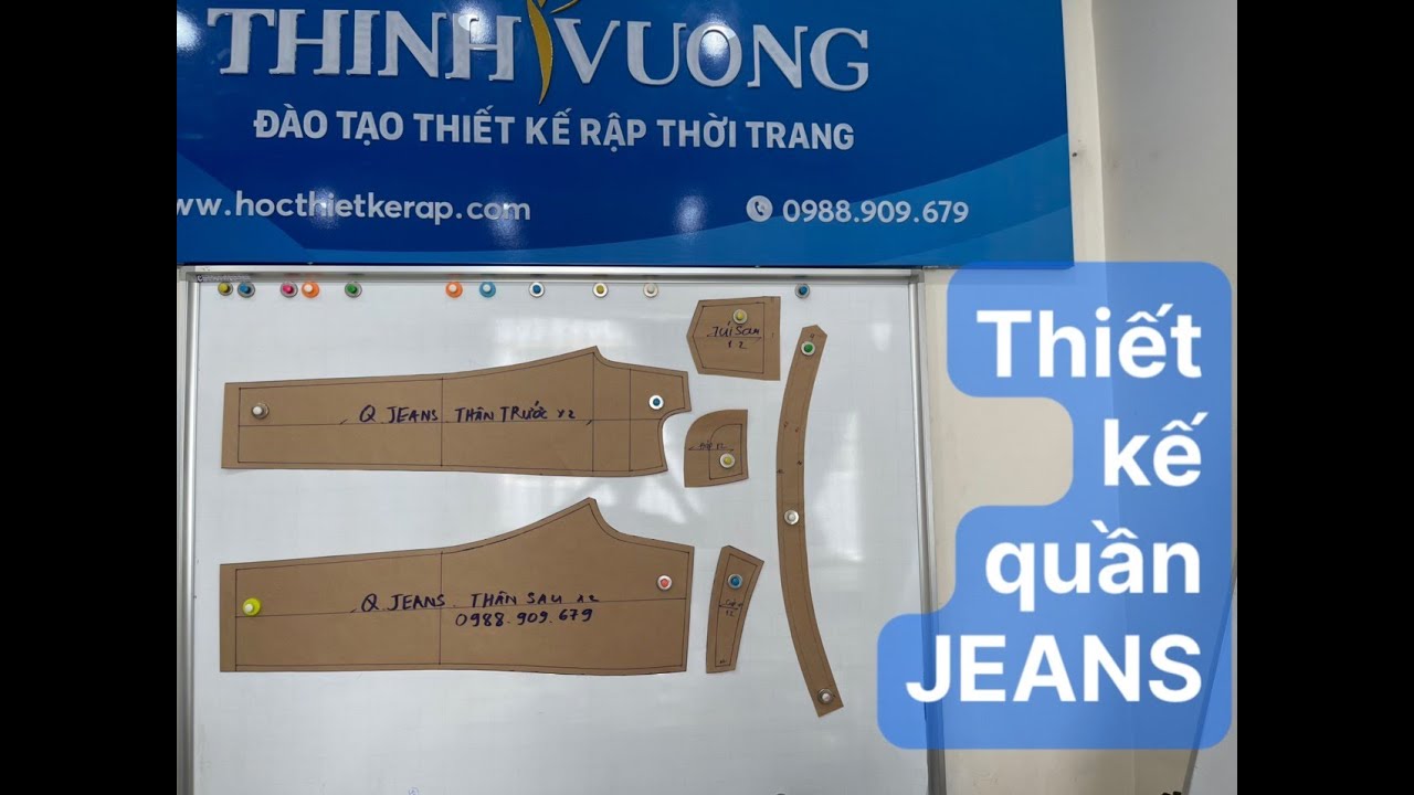 26/ Dạy Thiết Kế Rập - Thiết Kế Quần JEANS - Hướng Dẫn Vẽ Quần JEANS (0988 909 679)