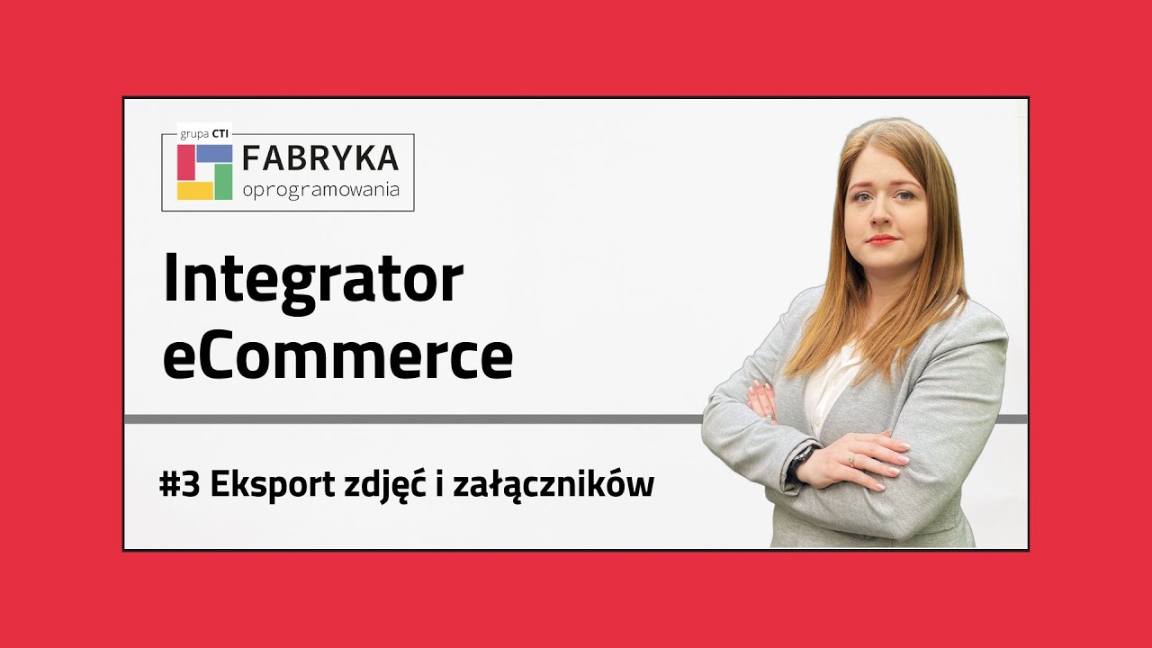Integracja sklepu z Comarch ERP  – #3 Eksport zdjęć i załączników