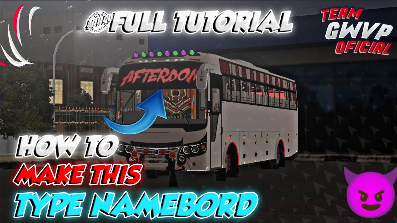 HOW TO MAKE NAMEBORD FULL TUTORIAL #bussid #tutorial