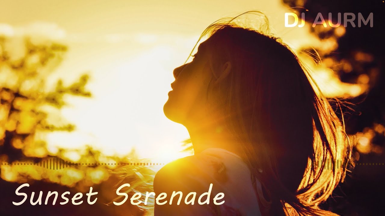 DJ AURM - Sunset Serenade (Romantic Deep House &middot; Love Instrumental Music)