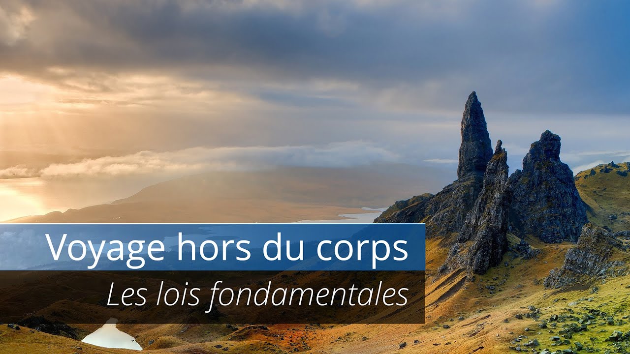 Lois fondamentales du voyage hors du corps - Marc Auburn