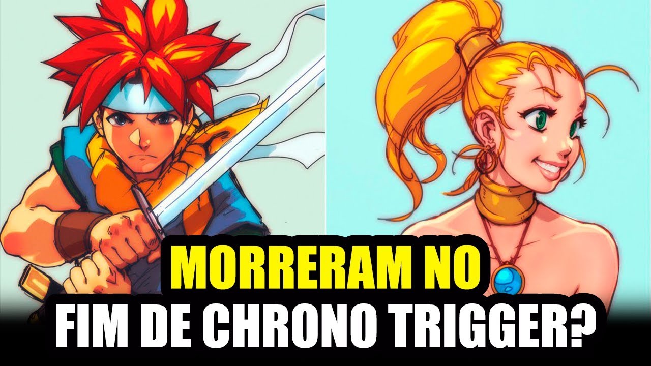 SAGA CHRONO: CRONO E MARLE MORRERAM NO FIM DE CHRONO TRIGGER?