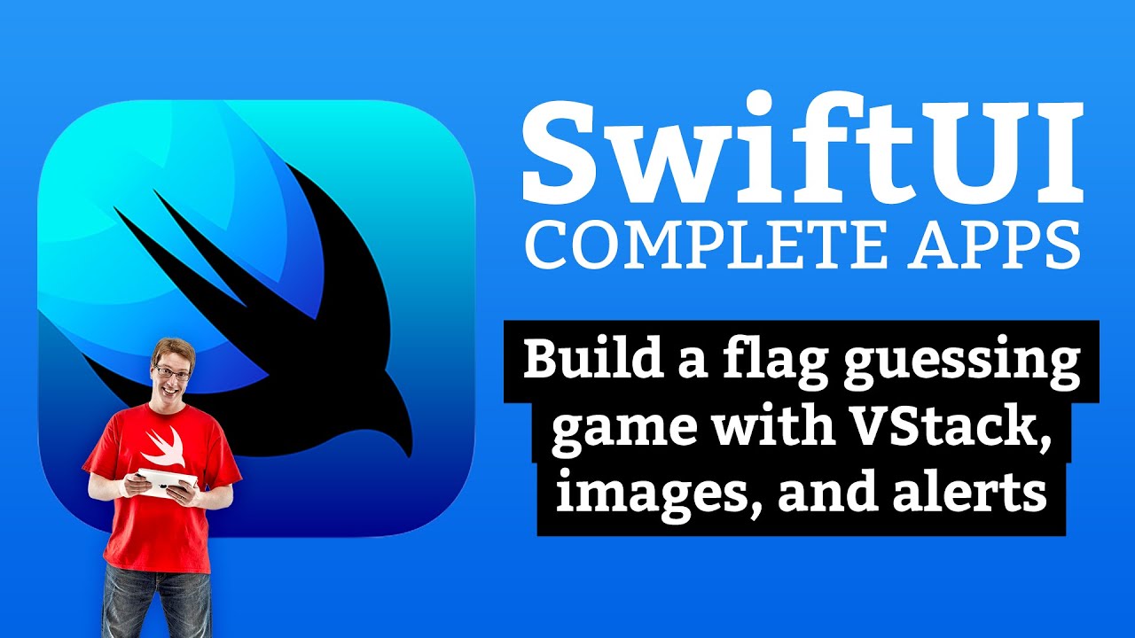 SwiftUI Tutorial: Build a flag guessing game with VStack, images, and alerts – Complete Apps #2
